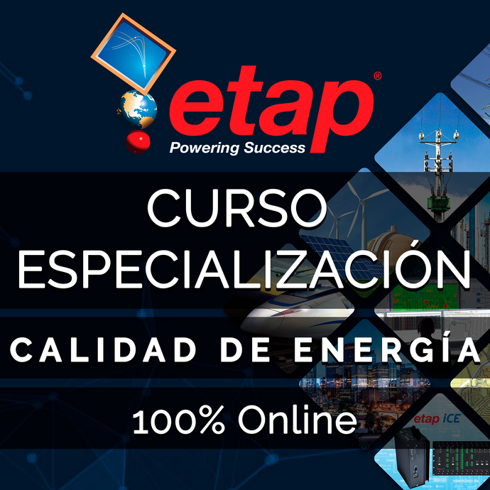Curso especialización ETAP: Calidad de Energía